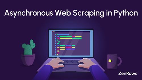 Asynchronous Web Scraping in Python [2024]