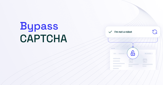 7 Ways to Bypass CAPTCHA While Scraping: Quick Guide