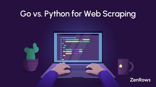 Go vs. Python for Web Scraping: Which Is Best?