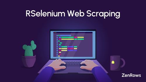 RSelenium for Web Scraping: Complete Tutorial [2024]