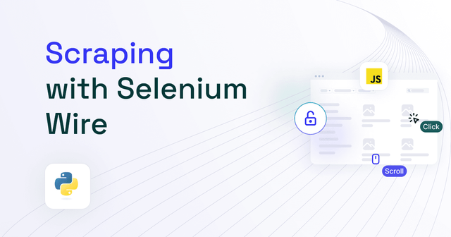 How to Use Selenium Wire in 2025