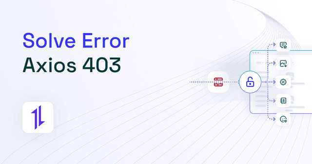 How to Solve Axios 403 Forbidden Error