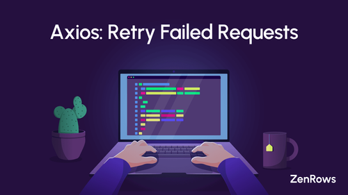 Axios: Retry Failed Requests [2024]