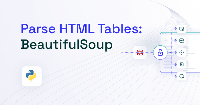 How to Parse Tables Using BeautifulSoup (+2 better ways)