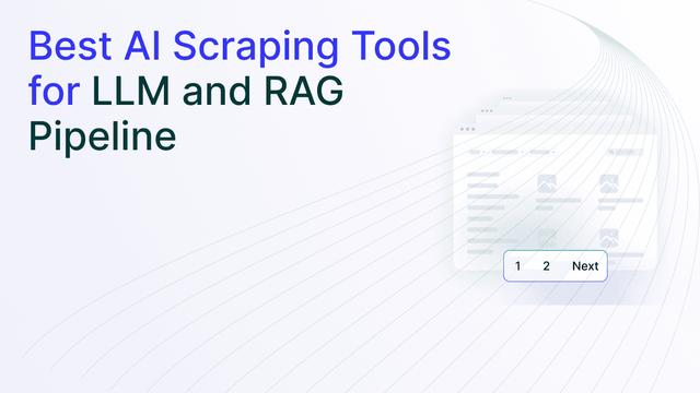Best AI Web Scraping Tools for LLM & RAG Pipelines (2026)