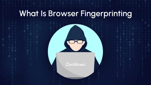 Browser Fingerprinting: What It Is and How to Bypass It