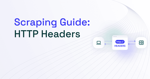 Most Common HTTP Headers for Web Scraping
