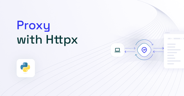 How to Use a Proxy With Httpx