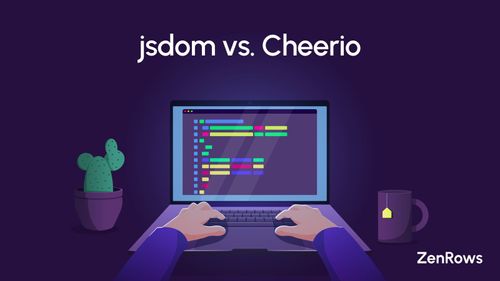  jsdom vs. Cheerio: Which Is Best for You?