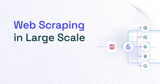 Large-Scale Web Scraping: Everything You Need to Know