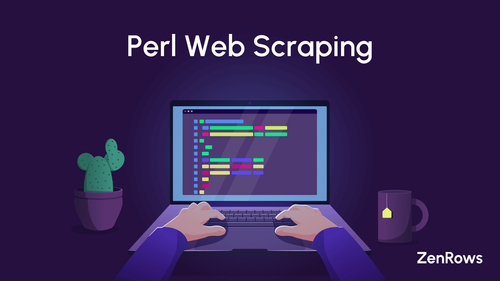 Web Scraping in Perl: Tutorial 2024