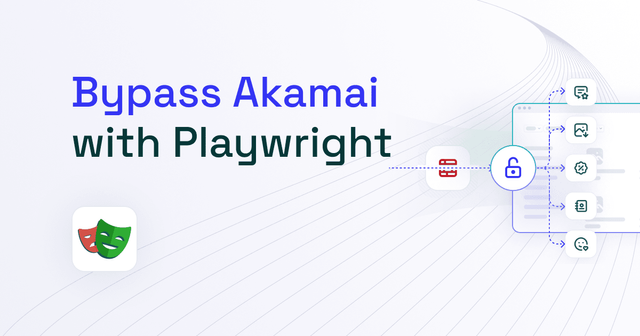 How to Bypass Akamai With Playwright
