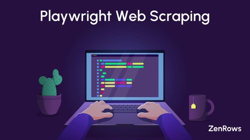Web Scraping with Playwright in 2024: Python and NodeJS