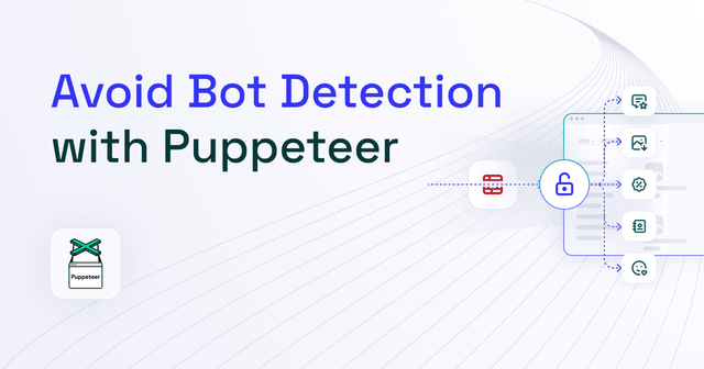 6 Tricks to Avoid Detection With Puppeteer