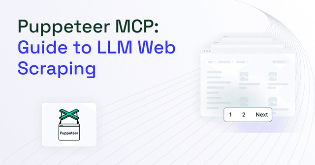 Puppeteer MCP Server: LLM Web Scraping Guide