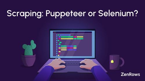Puppeteer vs. Selenium: Which Is Better in 2024