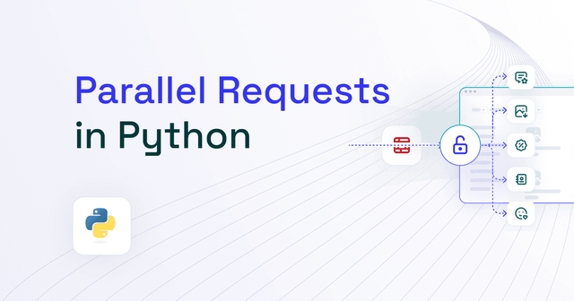 Master Parallel Requests in Python Step-by-Step