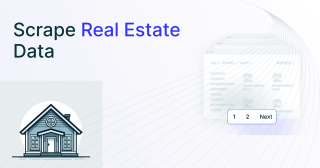 How to Scrape Real Estate Data