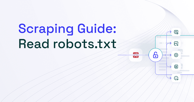 How to Read robots.txt for Web Scraping