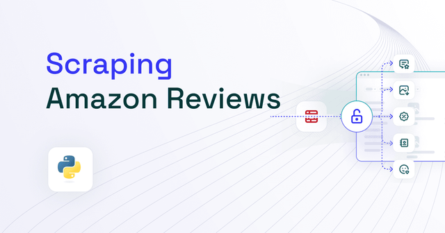 How to Scrape Amazon Reviews in 2025
