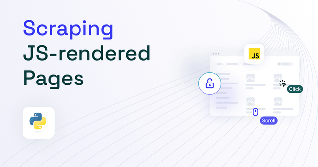 Scraping JavaScript-Rendered Web Pages With Python: Complete Guide 2025