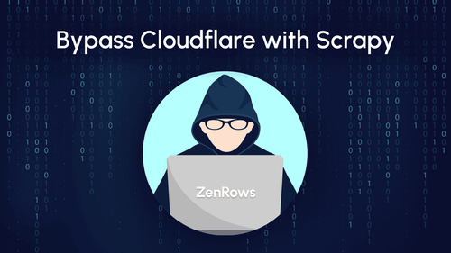 Bypass Cloudflare with Scrapy: Tutorial 2024