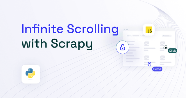 Infinite Scroll Scraping with Scrapy [Tutorial 2025]