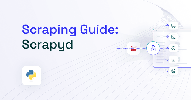 Scrapyd: Step-by-Step Tutorial [2025]