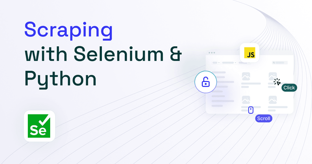 Web Scraping With Selenium and Python in 2025