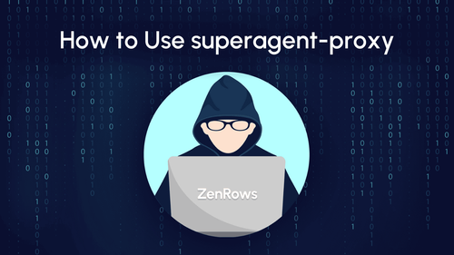How to Use Superagent-Proxy