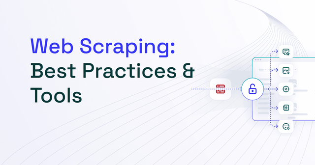 Web Scraping Best Practices and Tools 2025