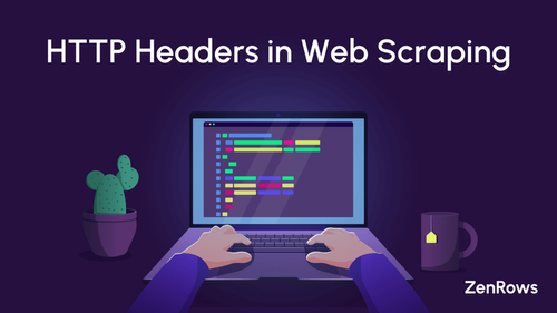 Most Common HTTP Headers for Web Scraping