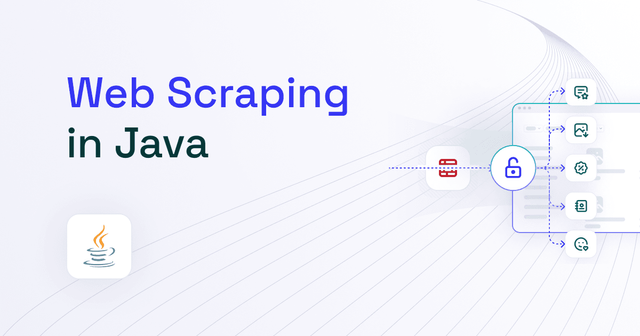 Web Scraping in Java in 2025: The Complete Guide