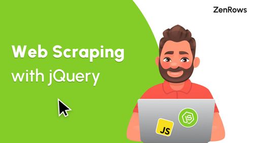 Web Scraping With jQuery: A Complete Tutorial