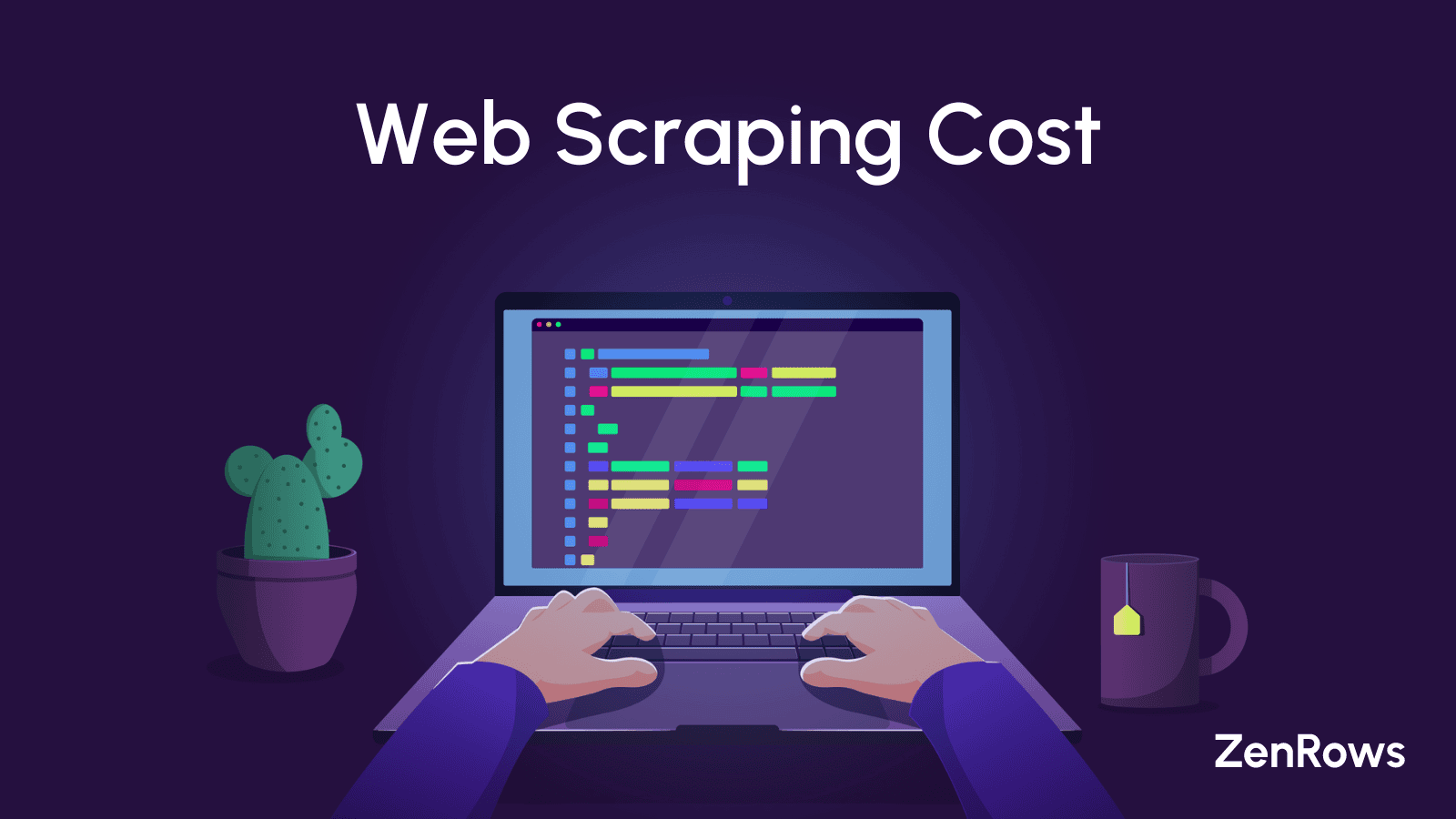 How Much Does Web Scraping Cost? - ZenRows